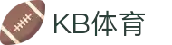 KB体育-KB体育官方网站-KBSPORTS